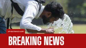 UP Heatwave Alert: उत्तर प्रदेश में भीषण गर्मी का कहर शुरू, जानिए आज का मौसम, कितनी बढ़ेगी तपिश और कैसे करें बचाव